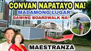 CONVAN NAPATAYO NA! MAESTRANZA GAWING BOARDWALK NA!