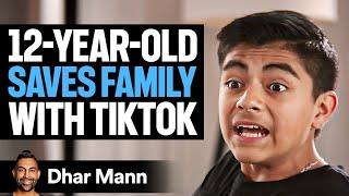 12-Year-Old SAVES FAMILY With TIKTOK | Dhar Mann