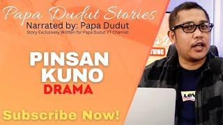 PINSAN KUNO | JODI | PAPA DUDUT STORIES