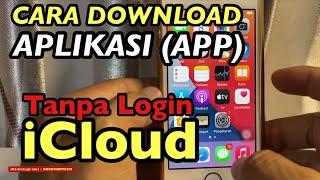 Cara Download Aplikasi Tanpa Login iCloud