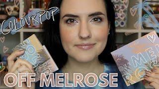 ColourPop Melrose Collection | Off Melrose Palette Comparisons, Tutorial + Swatches of Everything!