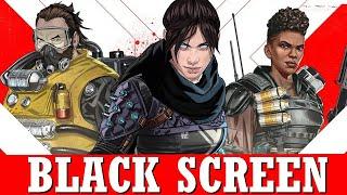 How to Solve Apex Legends Black Screen | Fix Apex Legends Won't Start | Simple Solution 2023