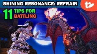 Shining Resonance Refrain Battle Guide: 11 Essential Tips for Combat