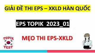 Giải Đề Thi Eps Topik - XKLD Hàn Quốc Mới Nhất 2023 | Đề 01