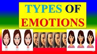 TYPES OF EMOTIONS - Psychology  - Applied psychology for Nursing