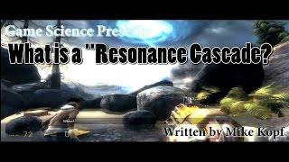 Half Life - "What is a Resonance Cascade?"