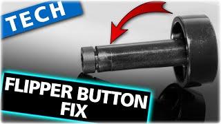 Flipper Button Quick Fix