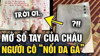 Mở cuốn sổ tay của 'CHÁU 8 TUỔI', người cô 'NỔI DA GÀ' vì những thứ được GHI CHÉP | Tin 3 Phút