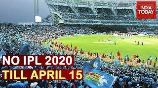 BCCI Postpones IPL 2020 As Precautionary Measure Against Coronavirus Crisis