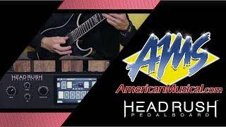 Headrush Pedalboard Tones Demo - American Musical Supply