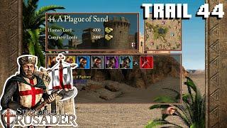 TRAIL NO. 44 - A Plague of Sand | Stronghold Crusader Gameplay Indonesia