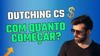 Com Quanto Começar - Dutching CS - Correct Score - Trader Esportivo