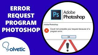 ️  Fix Could not complete your request because of a program error Photoshop ️ 2022 SOLUTION