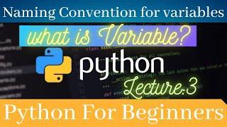 #Python_Variables|#Identifier_Naming|#Variable_Declarations_in_python|Lecture:3|PRANSHI VERMA|#easy