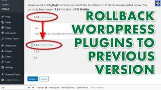 How To Rollback Wordpress Plugins To Previous Or Old Versions