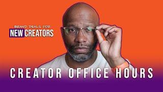Creator Office Hours: New Creators, Brands HAVE TO PAY You