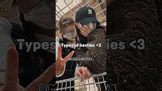 Types of besties #aesthetic #shortsfeed #popular #trending #besties #views #recommended #fyp #edit