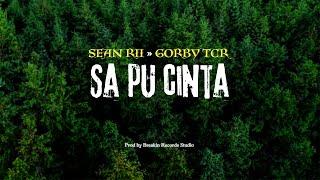 Sean Rii & Gorby TCR - Sa Pu Cinta (Audio)