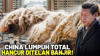 CHINA DILANDA BENCANA MENGERIKAN! Banjir Dahsyat Ubah Kota Jadi Pemandangan Menakutkan