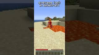 Average Luck In Minecraft...