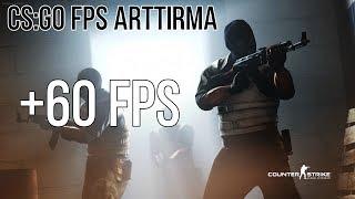 CS:GO FPS Arttırma