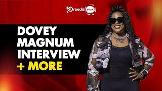 Dovey Magnum On Humble Beginnings, Career, "Raunchy Music", New Projects + More | Pree Dis Show #726