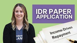 How to Apply for an Income Driven Repayment Plan | Paper Application