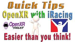 Quick Tips Guide - OpenXR with iRacing using the Open XE ToolKit– How and why you should use it!