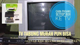 Cara Pasang Set Top Box ke tv tabung jadul ||cepat & mudah || fleco T2/C