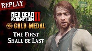 RDR2 PC - Mission #17 - The First Shall be Last [Replay & Gold Medal]