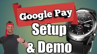 Google Pay setup & demo with a TicWatch pro & Wear OS