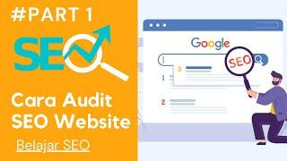 Belajar SEO: Cara Melakukan Cek Rank atau Audit SEO Website