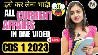 All Current Affairs for CDS 1 2023 in 1 video | CDS 1 2023 Current Affairs Marathon