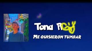 Me Quisieron Tumbar | Tona RG (prod:Rey pandora)