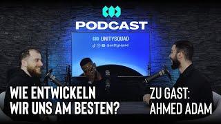 Persönlichkeitsentwicklung - Ahmed Adam | UNITYSQUAD Podcast #24