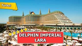 Delphin Imperial Hotel Antalya: Dein Traumurlaub in der Türkei!