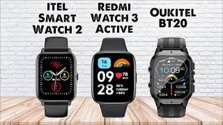 itel Smart Watch 2 Vs Xiaomi Redmi Watch 3 Active Vs Oukitel BT20