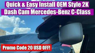 Easy Install OEM Style 2K Dash Cam Mercylion on Mercedes-Benz C-Class W204 (2008-2014) in 11 steps