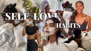 I wish I started these Healthy Self Love Habits earlier | Reinvent yourself on a self love journey