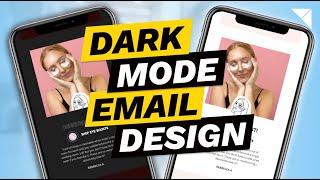 How to Optimize Email Design for Dark Mode | Make Reading on Digital Devices Easier