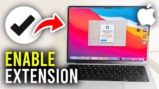 How To Enable System Extensions On Mac - Full Guide