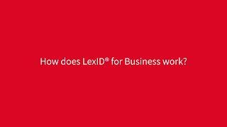 How does LexID® for Business work?