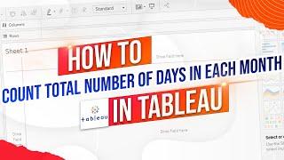 How to calculate the Total Number of Days in Each Month in Tableau