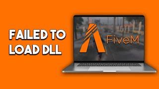 How To Fix Fivem Failed To Load DLL From The List Error Code 126