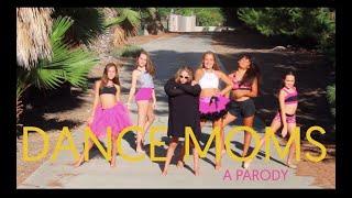 Dance Moms: A Parody | ArdenMarie