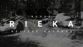 Revez - Rieka prod. by Hipnatec Productions