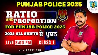 Ratio and Proportion | Punjab Police Constable Exam Preparation 2025 | Math Class 1 By Deep Sir