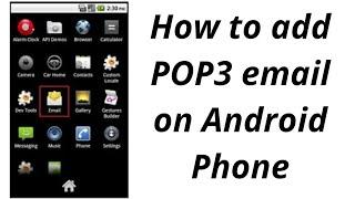 How to add POP3 account on Android Phone