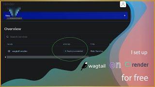 Deploy Wagtail to Render for free | Django Heroku Alternative