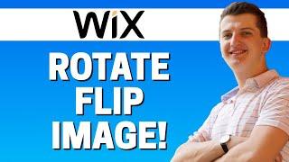How To Rotate/flip Image In WIX 2020